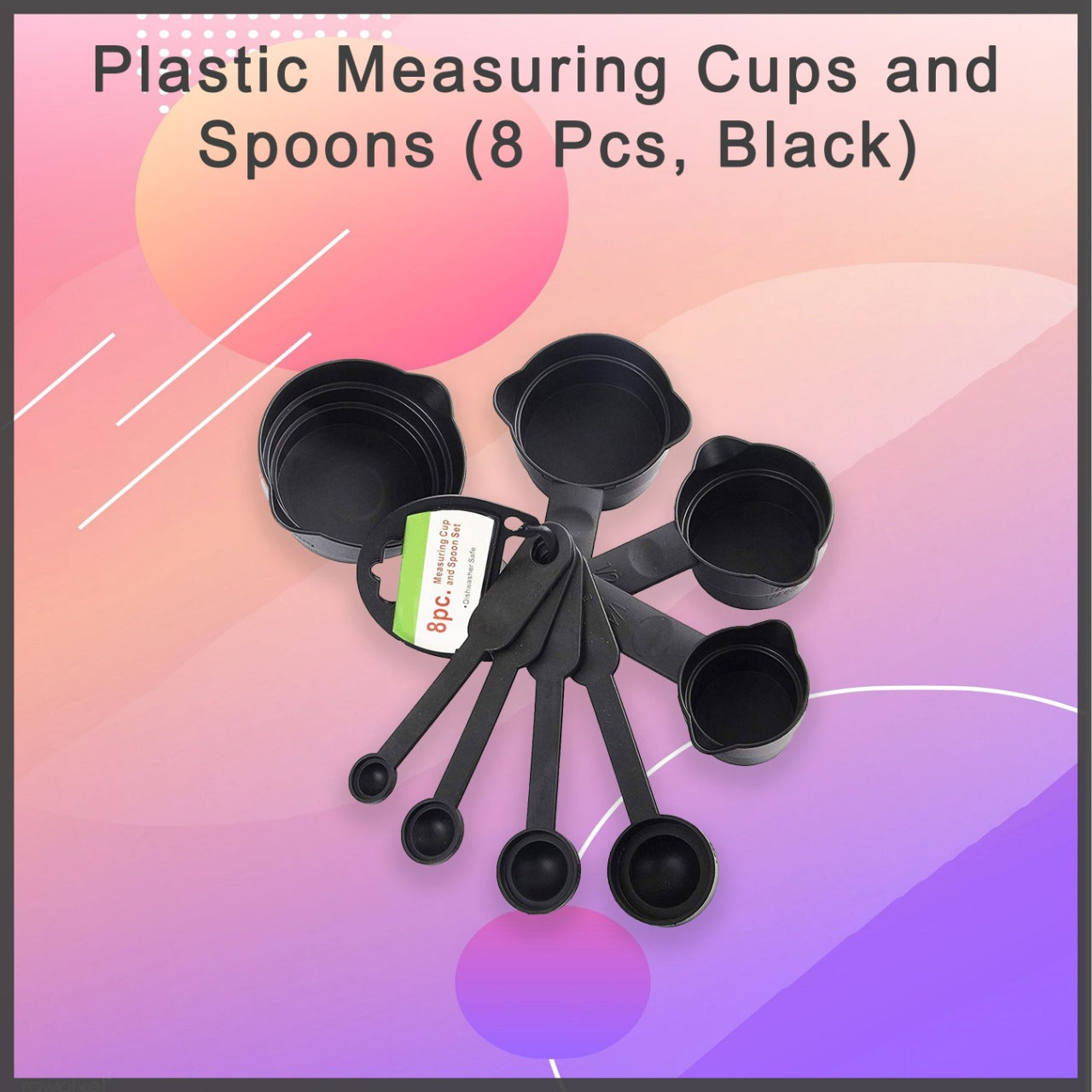 106 Plastic Measuring Cups and Spoons (8 Pcs, Black) Your Brand